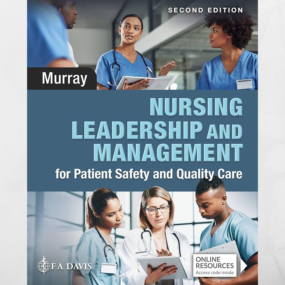 Nursing Leadership and Management for Patient Safety and Quality Care Second Edition