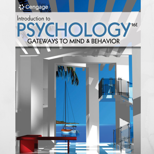 Introduction to Psychology Gateways to Mind and Behaviour 16th Edition