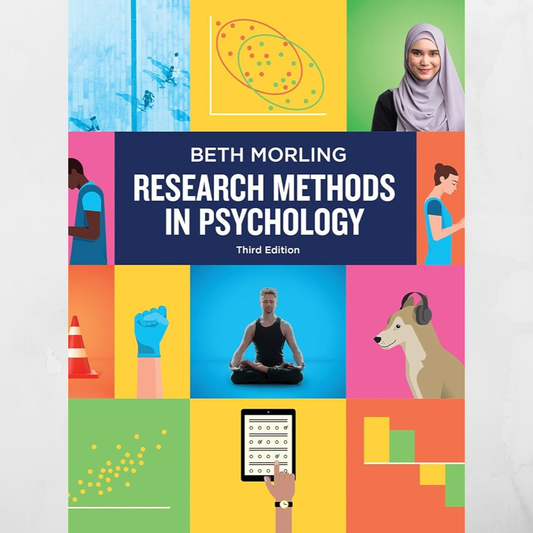 Research Methods in Psychology: Evaluating a World of Information Third Edition