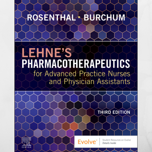 Lehne's Pharmacotherapeutics for Advanced Practice Nurses and Physician Assistants 3rd Edition