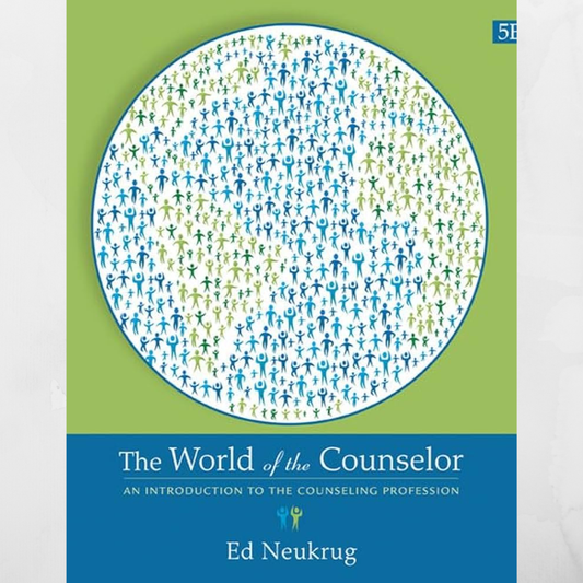 The World of the Counselor: An Introduction to the Counseling Profession 5th Edition